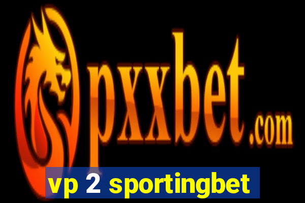 vp 2 sportingbet